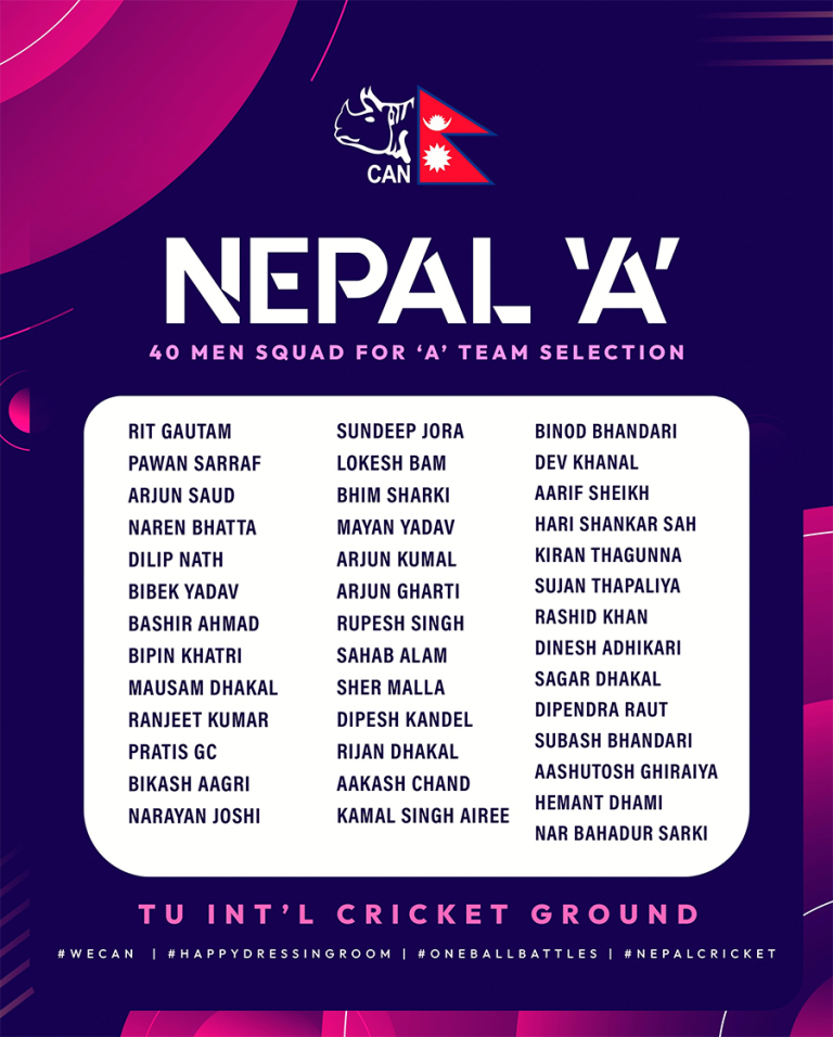 क्यानले नेपाल ‘ए’ क्रिकेट टोलीको प्रशिक्षणमा बोलायो ४० खेलाडी